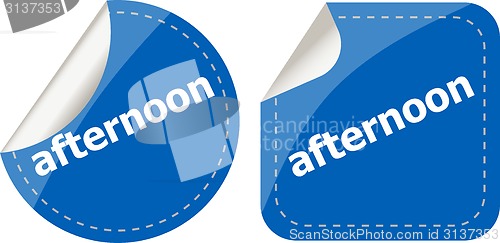 Image of afternoon word stickers set, icon button, business concept