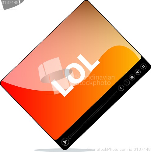 Image of Social media concept: media player interface with lol word