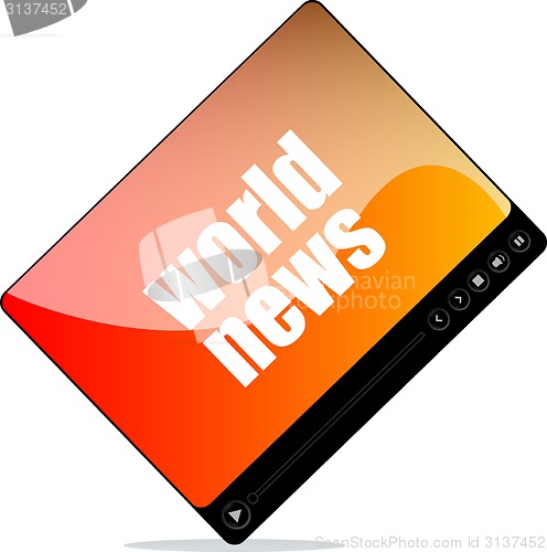 Image of Video player for web with world news word