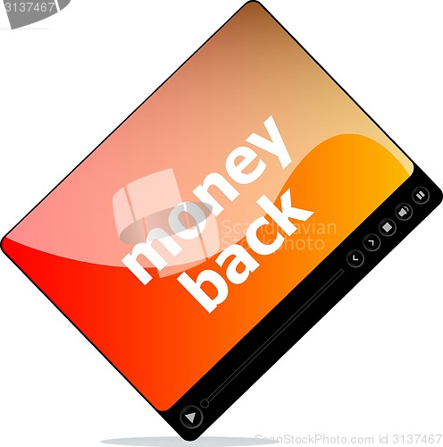 Image of Video movie media player with money back word on it