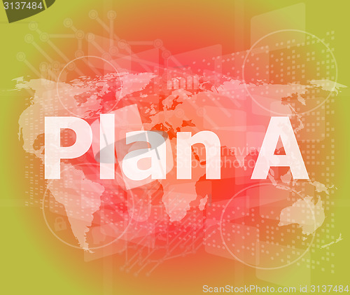 Image of The word plan a on digital screen, business concept