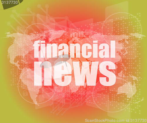 Image of financial news words on digital touch screen