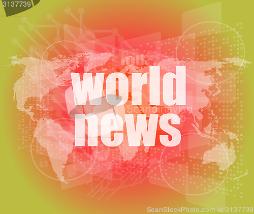 Image of News and press concept: words world news on digital screen