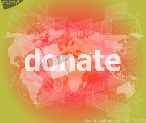 Image of business concept: words donate on digital touch screen