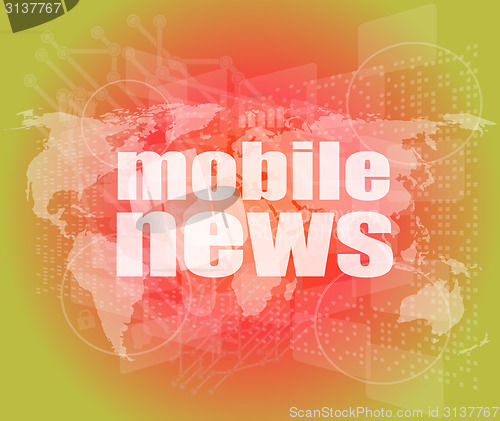 Image of News and press concept: words mobile news on digital screen