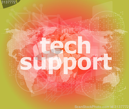 Image of tech support text on digital touch screen - business concept