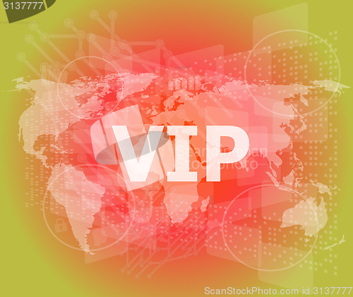 Image of words vip on digital screen, business concept