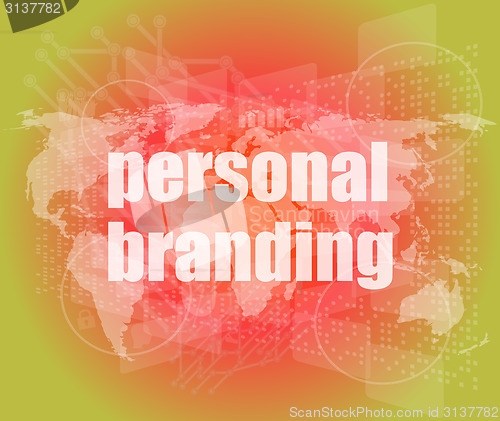 Image of Marketing concept: words personal branding on digital touch screen