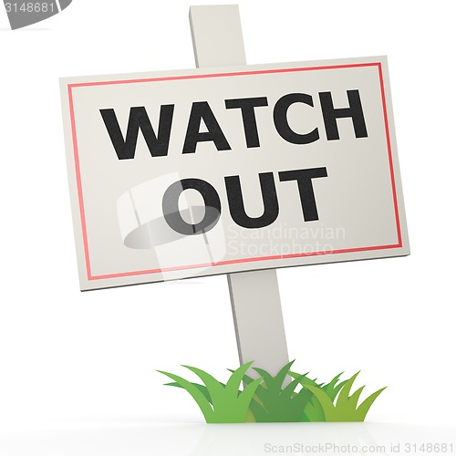 Image of White banner with watch out