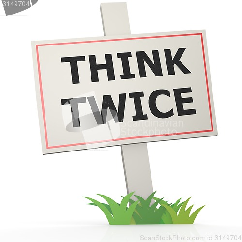 Image of White banner with think twice