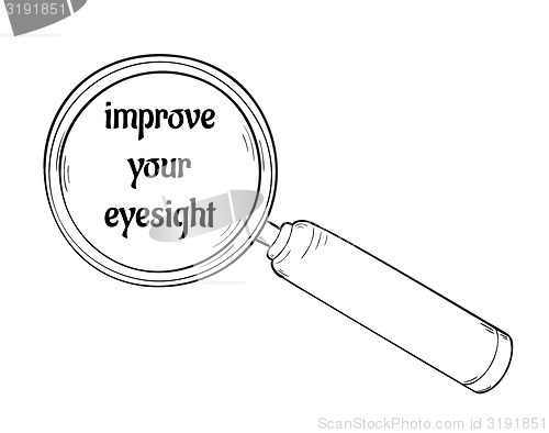 Image of magnifying glass and improve your eyesight