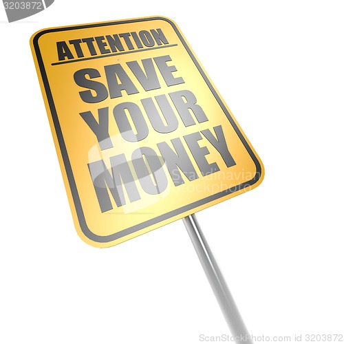 Image of Save your money road sign