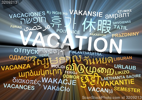 Image of vacation multilanguage wordcloud background concept glowing