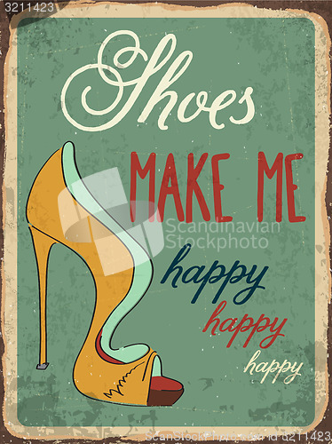 Image of Retro metal sign \"Shoes make me happy\"