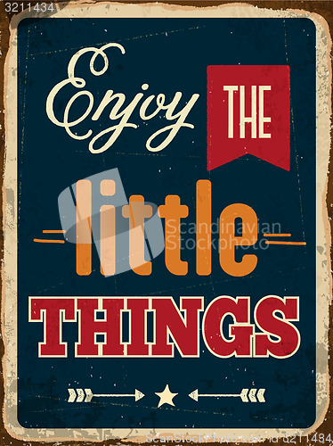 Image of Retro metal sign \"Enjoy the little things\"