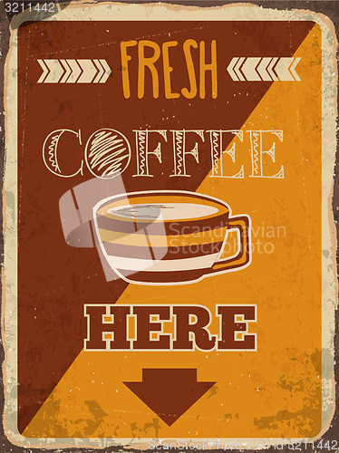 Image of Retro metal sign \"Fresh coffee here\"