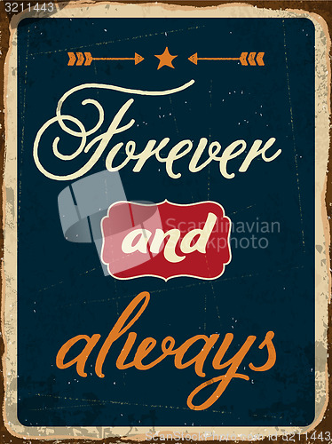 Image of Retro metal sign \"Forever and always\"