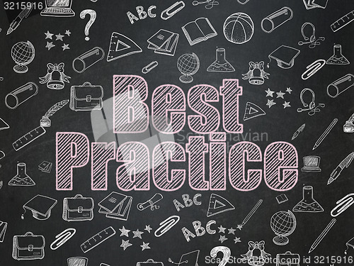 Image of Education concept: Best Practice on School Board background