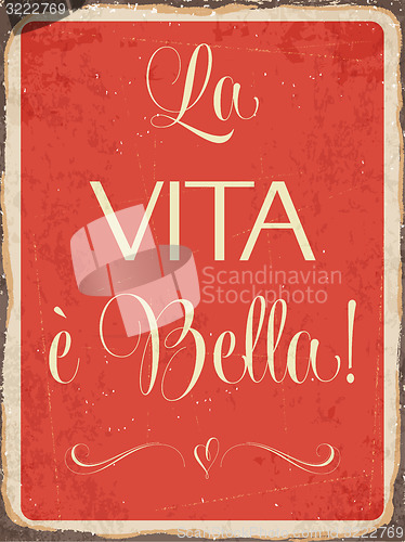 Image of Retro metal sign \"La vita e bella\"