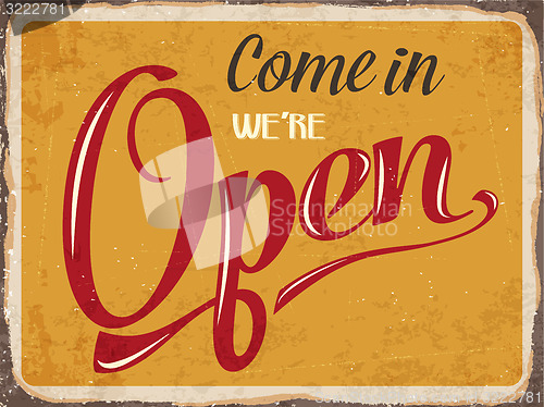 Image of Retro metal sign \" Come in we\'re open\"