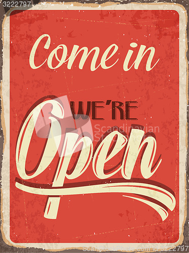 Image of Retro metal sign \" Come in we\'re open\"