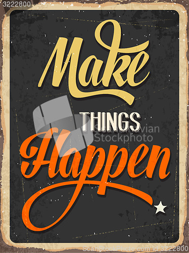 Image of Retro metal sign \"Makes things happen\"