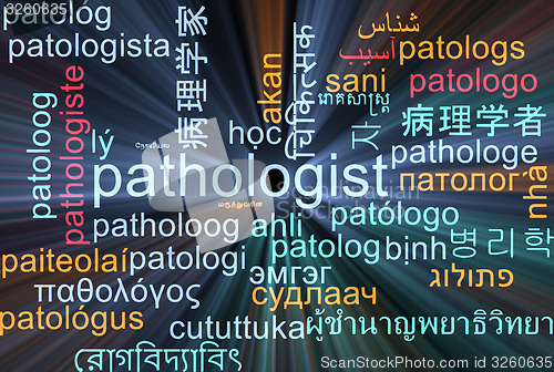 Image of Pathologist multilanguage wordcloud background concept glowing