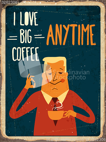 Image of Retro metal sign \" I love big coffee\"