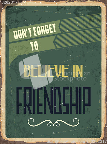 Image of Retro metal sign \"Believe in fiendship\"