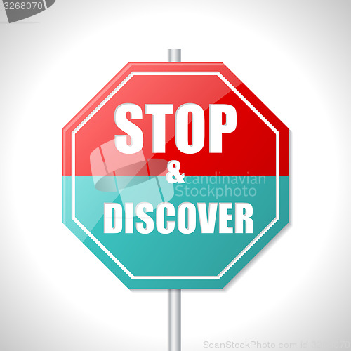 Image of Stop and discover traffic sign