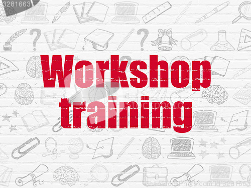 Image of Education concept: Workshop Training on wall background