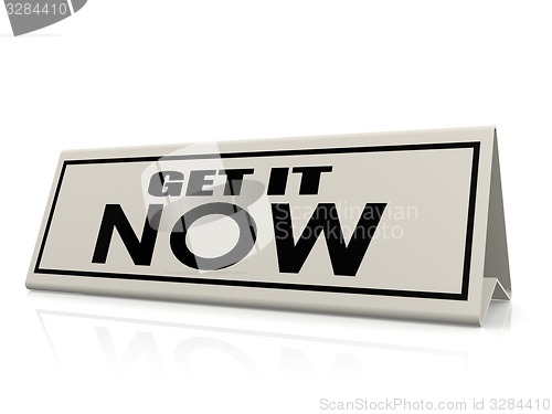 Image of Get it now