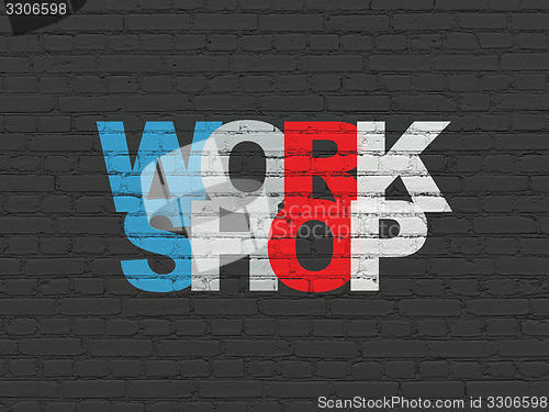 Image of Education concept: Workshop on wall background