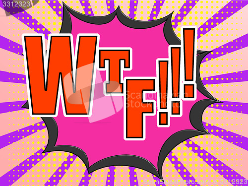 Image of WTF Comic Speech Bubble