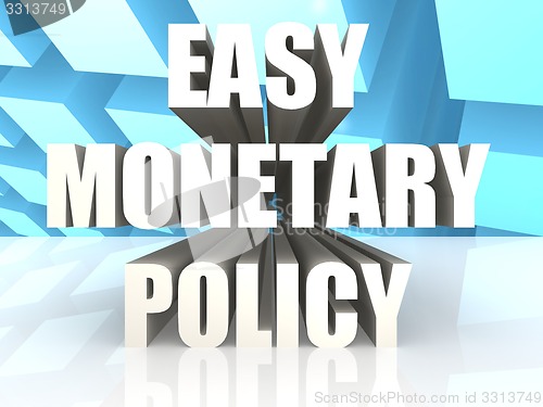 Image of Easy Monetary Policy