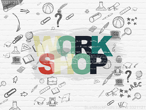 Image of Learning concept: Workshop on wall background