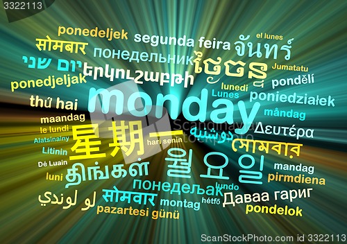 Image of Monday multilanguage wordcloud background concept glowing