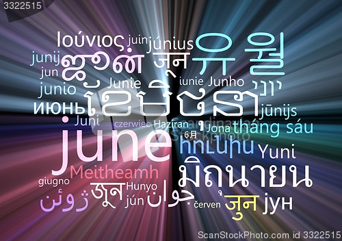 Image of June multilanguage wordcloud background concept glowing