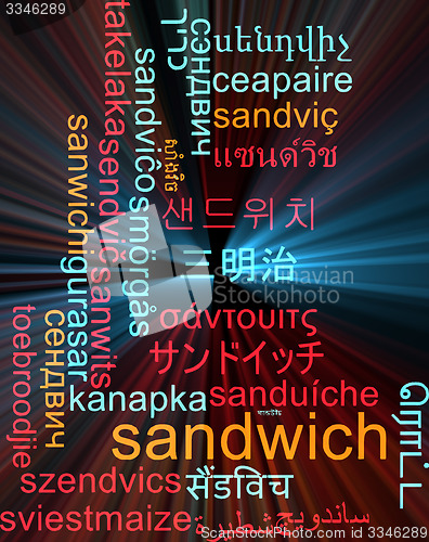 Image of Sandwich multilanguage wordcloud background concept glowing