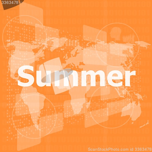 Image of abstract digital touch screen with summer word, abstract background