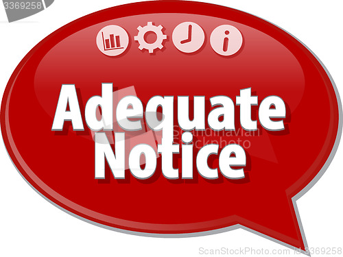 Image of Adequate Notice Business term speech bubble illustration