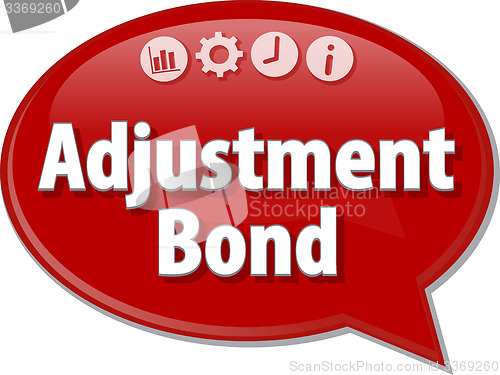 Image of Adjustment Bond Business term speech bubble illustration