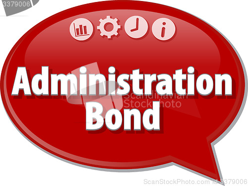 Image of Administration Bond Business term speech bubble illustration