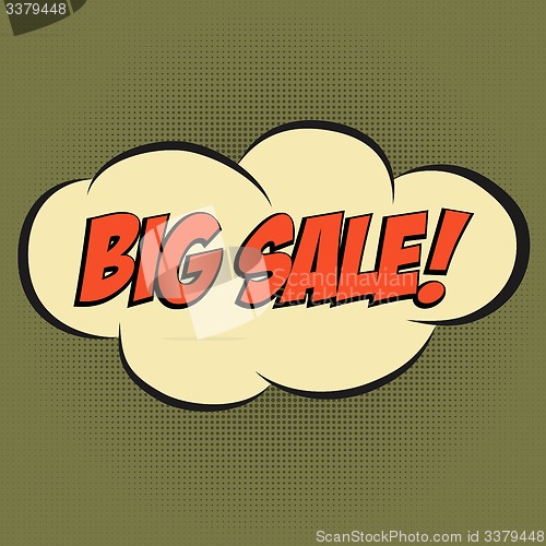 Image of Speech Bubble in Pop-Art Style, with message \" BIG SALE\"