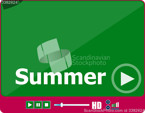 Image of Video player for web with word summer on it, holiday or technology card