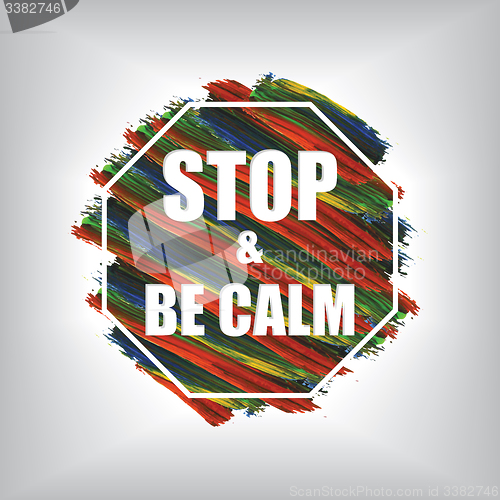 Image of Stop and be calm on acrylic background