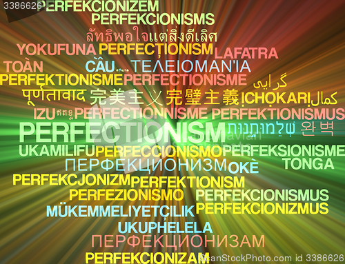 Image of Perfectionism multilanguage wordcloud background concept glowing