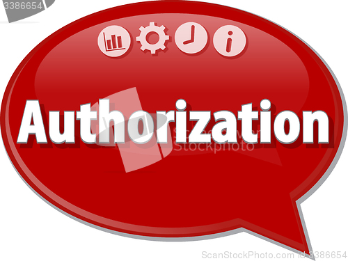 Image of Authorization   Business term speech bubble illustration