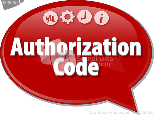 Image of Authorization Code  Business term speech bubble illustration