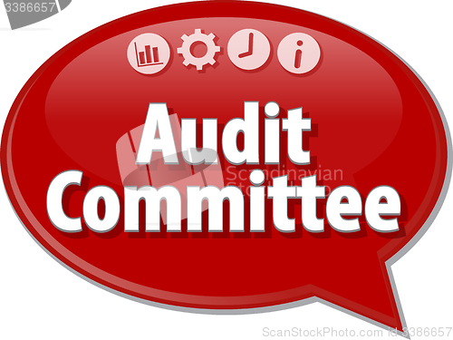 Image of Audit Committee Finance Business term speech bubble illustration